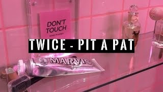 TWICE - Pit A Pat (Sub. español &amp; hangul)