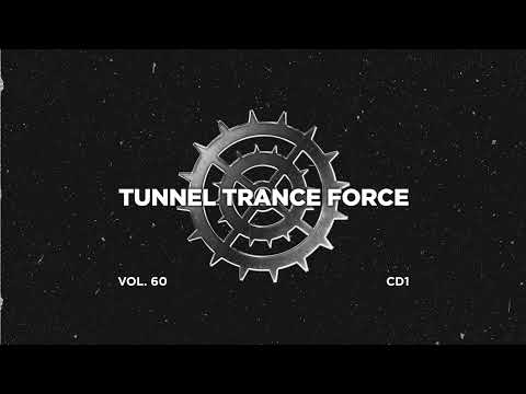 Tunnel trance force 60 - CD1 - 320 kbps / 4K  [Trance - Hardtrance Dj Mix]