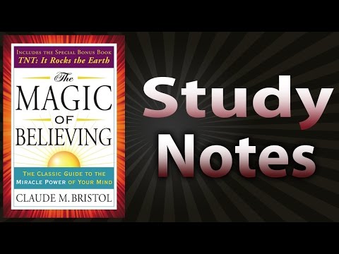 The Magic of Believing by Claude Bristol (Study Notes)