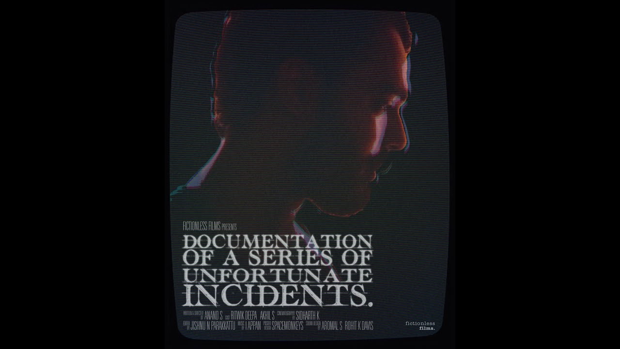 Documentation of a series of unfortunate incidents | Teaser | Anand Sarath | Short film |