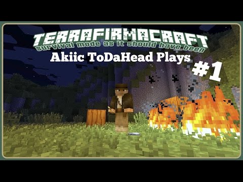 TerraFirma Craft With Akiic ToDaHead E1- Introductions and Amazing Start