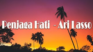 Download lagu PENJAGA HATI  - ARI LASSO - LIRIK VIDEO mp3 Download lagu PENJAGA HATI  - ARI LASSO - LIRIK VIDEO mp3