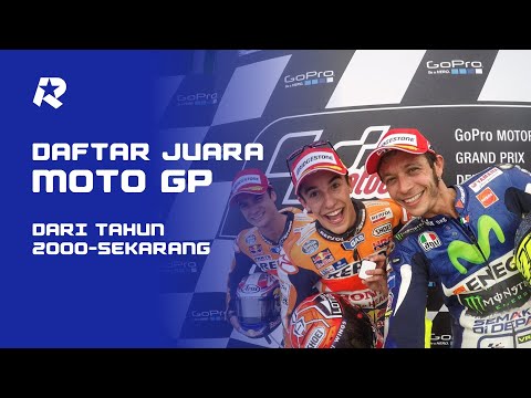 DAFTAR JUARA MOTO GP DARI TAHUN 2000-2023