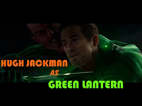 Hugh Jackman as Green Lantern - This is Awesome! [ DeepFake ]