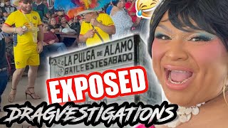 LA PULGA DE ALAMO EXPOSED! THE ALAMO TEXAS FLEA MARKET DRAGVESTIGATION IS HERE!