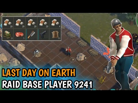 Raid Base Player 9241 | Last Day on Earth