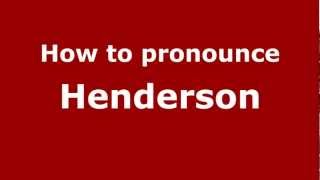 How to pronounce Henderson