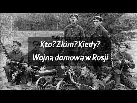 The Russian Civil War - a brief outline of events