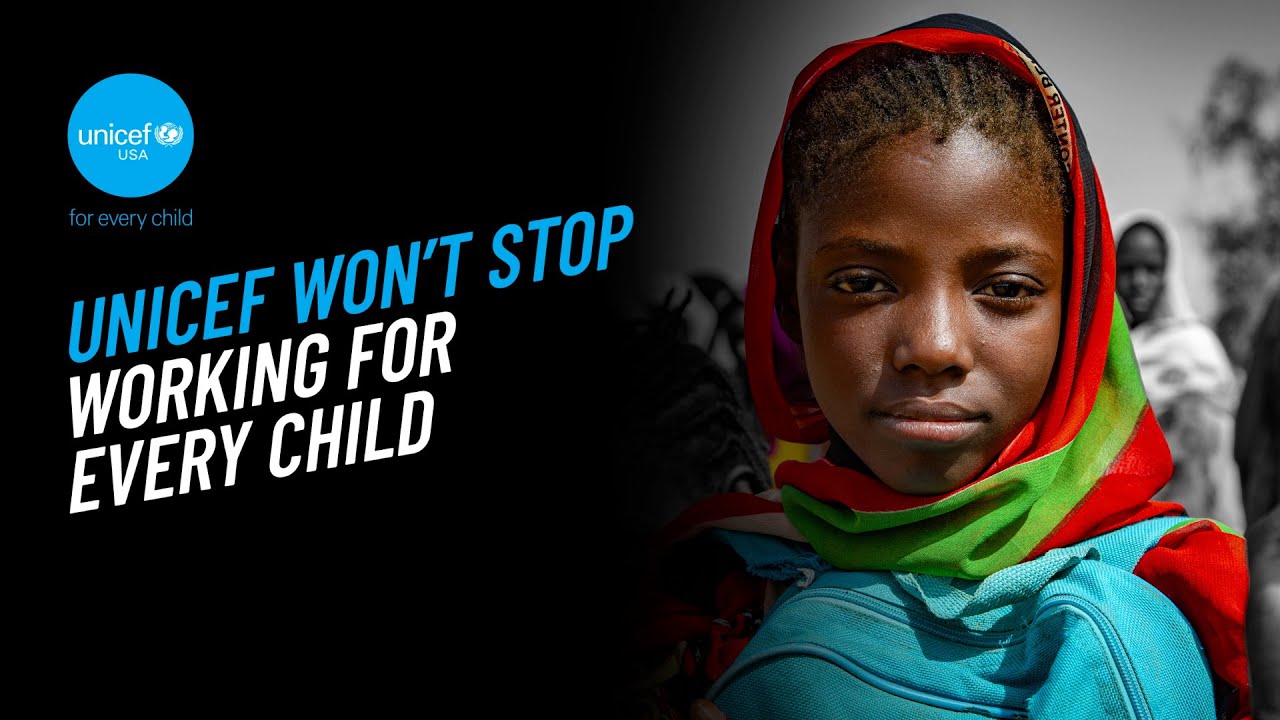 UNICEF: Big Things for the Smallest Among Us