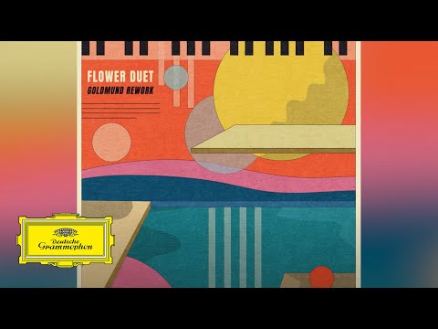 Goldmund, Scott Moore, Emily Pisaturo – Flower Duet (Goldmund Rework)