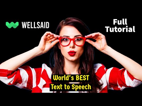 Wellsaid Labs Full Tutorial (Best Text-to-Speech)