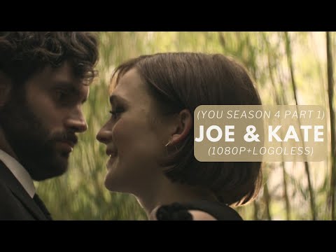 Joe & Kate Scenes (YOU season 4 part 1) (1080p+Logoless)