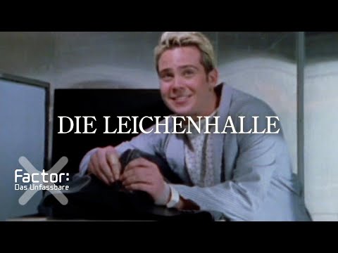 Die Leichenhalle | X-Factor: Das Unfassbare