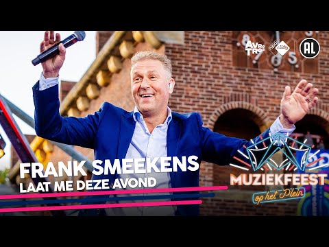Frank Smeekens - Laat me deze avond • Muziekfeest op het Plein 2022 // Sterren NL