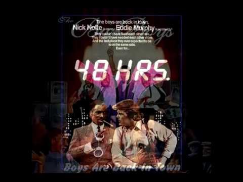 48 Hrs. Soundtrack - The Boys Are Back In Town -