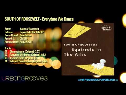 South Of Roosevelt - Everytime We Dance