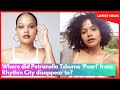 Where Did Petronella Tshuma Pearl From Rhythm City Disappear To