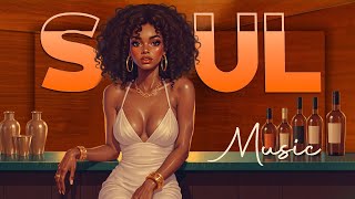 Modern soul ► never say goodbye - soul music playlist 2025