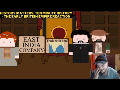 History Matters: Ten Minute History - The Early British Empire Reaction