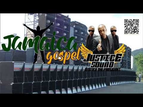 Jamaica Gospel Mix | Show #52 | Justice Di President /Justice Sound