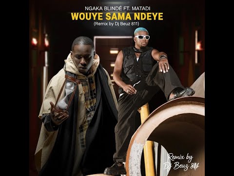 King Baba ft Matadi Wouy sama ndeye remix