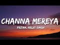 Pritam Arijit Singh Channa Mereya Lyrics Ae Dil Hai Mushkil