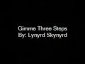 Gimme Three Steps By Lynyrd Skynyrd with lyrics