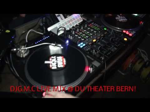 DJG.M.C Live Mix @ Du Theater Bern 03.01.2014