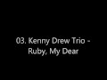 03  Kenny Drew Trio - Ruby, My Dear