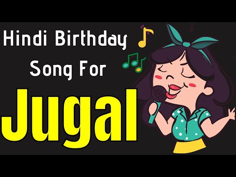 Jugal Happy Birthday Song | Happy Birthday Jugal Song in Hindi | Birthday Song for Jugal