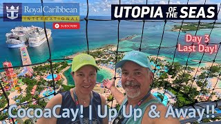 Utopia of the Seas - Last Day!! | Perfect Day At Cocoa Cay!!