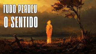 O Dia em Que a Humanidade Perdeu o Sentido da Vida