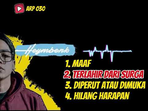 HEYMBENK FULL TANPA IKLAN