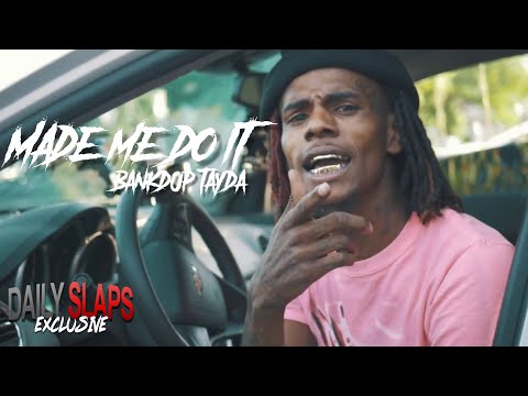 BankdUp Tayda - Made Me Do It (Official Video) Dir. RA Films