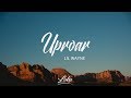 Lil Wayne - Uproar (Lyrics)