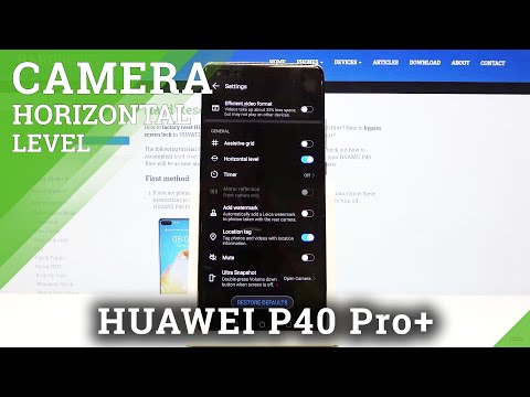 How to Use Camera Level in HUAWEI P40 Pro+ - Horizontal Level Feature