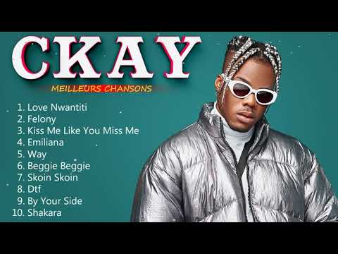 CKAY  Greatest Hits -  CKAY  Album complet -  CKAY  chansons françaises