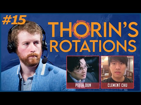Battle for the Soul of China - Thorin's Rotations Episode 15 (feat. Peter Dun and Clement Chu)