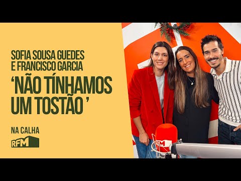 "Não tínhamos nem um tostão" - Na Calha com Francisco Garcia e Sofia Sousa Guedes - RFM