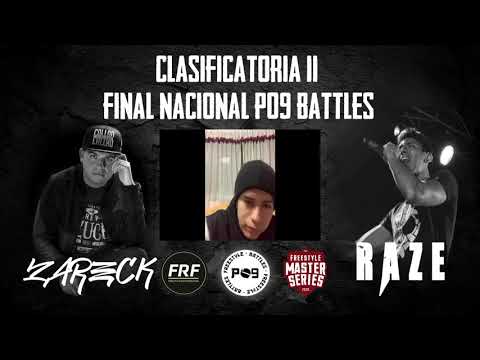 ZARECK VS RAZE (8 vos Final) CLASIFICATORIA 2  - P09 Battles Final Nacional
