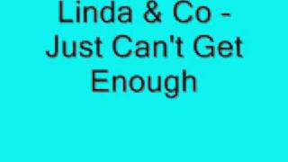Linda & Co - Just Can't Get Enough