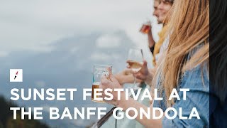 Sunset Festival at the Banff Gondola