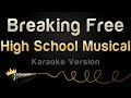High School Musical - Breaking Free (Karaoke ...