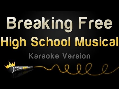 High School Musical - Breaking Free (Karaoke Version)