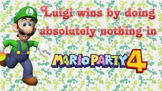 Mario Party 4 - Luigi wins by doing absolutely nothing