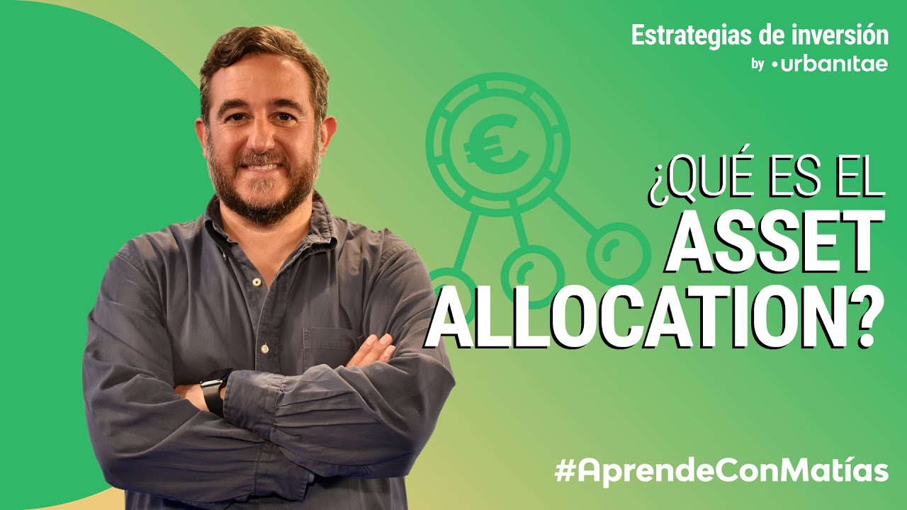 ¿Qué es el asset allocation? #AprendeConMatías