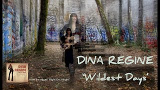 Wildest Days - Dina Regine