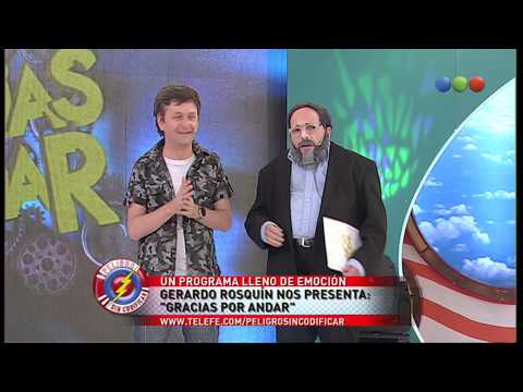Gracias Por Andar, Gerardo Rosquín - Peligro Sin Codificar
