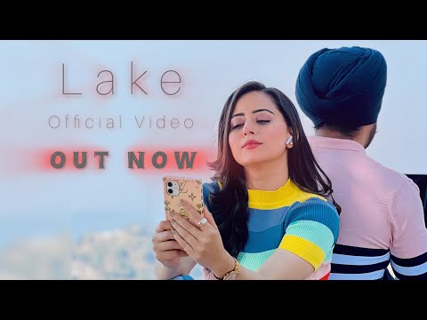 LAKE (Official Video) @Doggarofficial || @kaurnavofficial || New Punjabi Romantic Songs 2025