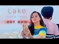 LAKE Official Video Doggarofficial Kaurnavofficial New Punjabi Romantic Songs 2025